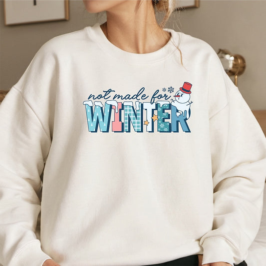 Not Made for Winter DTF transfer