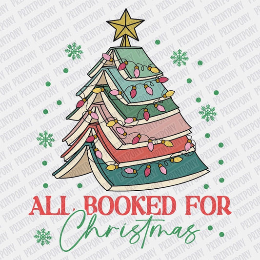 All Booked for Christmas DTF Transfer - Print Pony‚Ñ¢