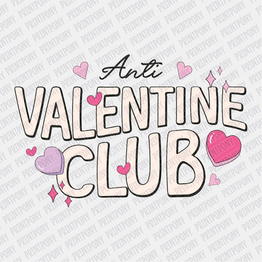 Anti - Valentine Club DTF Transfer - PrintPony