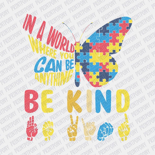 Autism Butterfly Be Kind DTF Transfer - PrintPony