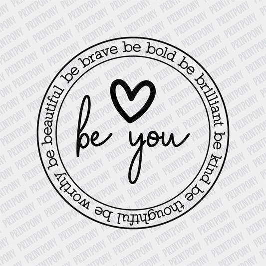 Be You DTF transfer - PrintPony