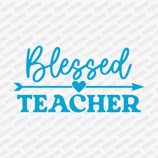 Blessed Teacher DTF Transfer - PrintPony™