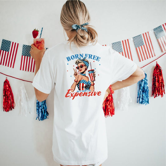 Born Free but now I'm Expensive Patriotic DTF transfer - PrintPony