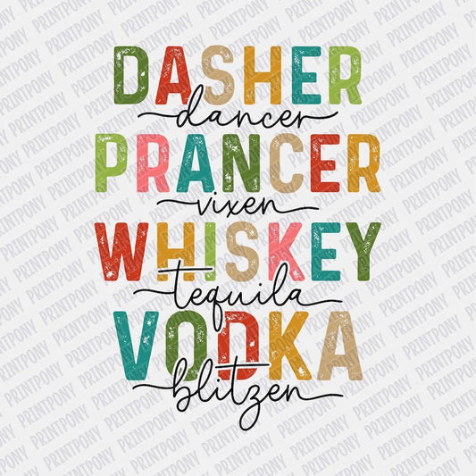 Dasher, Dancer, Prancer, Vixen, Whiskey, Tequila, Vodka, Blitzen DTF transfer - PrintPony
