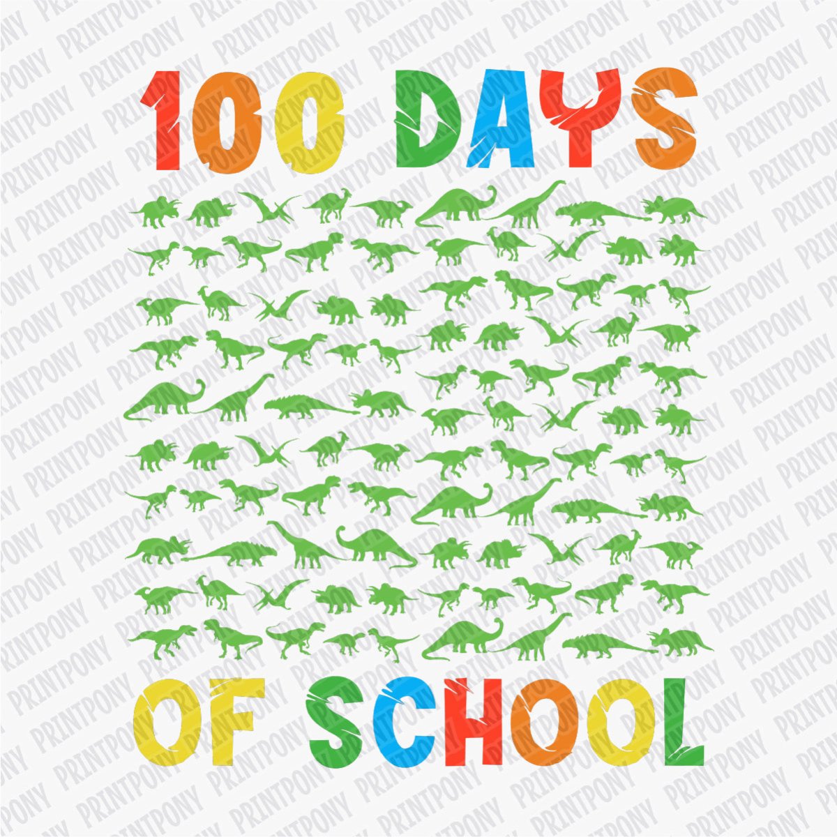 Dinosaur 100 Days of School DTF Transfer - Print Pony™