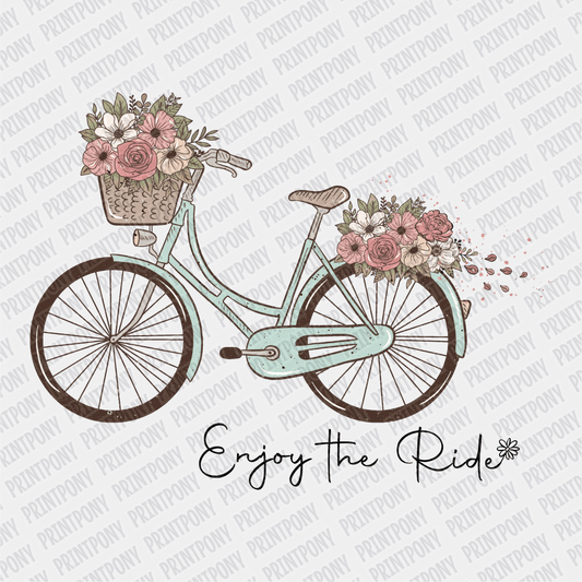 Enjoy the Ride DTF transfer - PrintPony