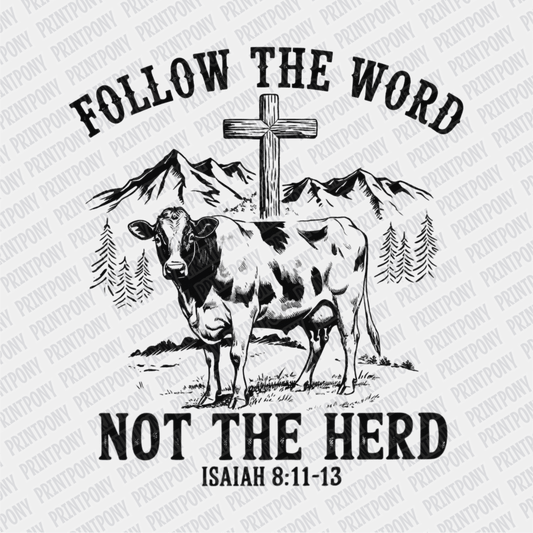 Follow the Word, Not the Herd DTF Transfer - PrintPony®