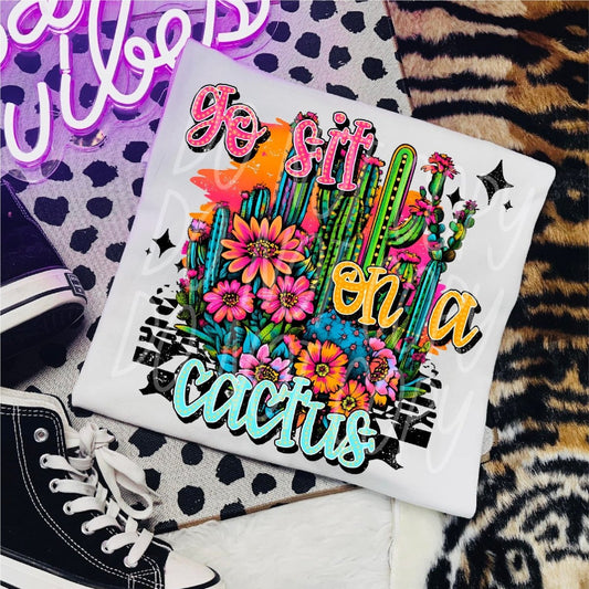 Go Sit on a Cactus DTF Transfer - PrintPony