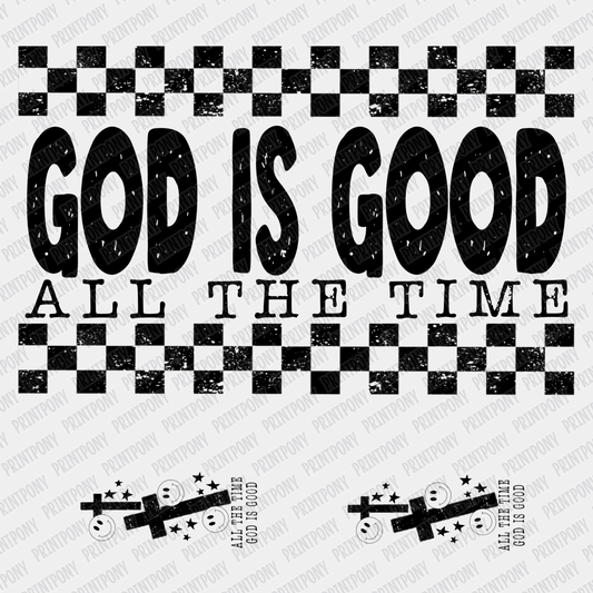 God is Good, All the Time (with sleeves) - DTF Transfer - PrintPony®