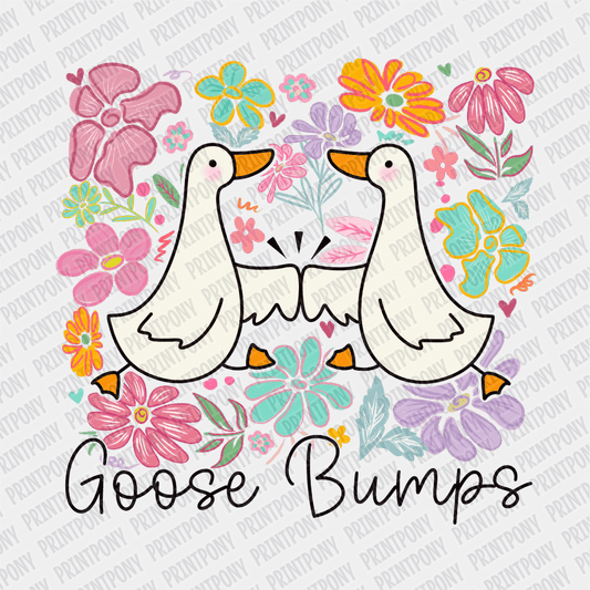Goose Bumps - DTF Transfer - PrintPony