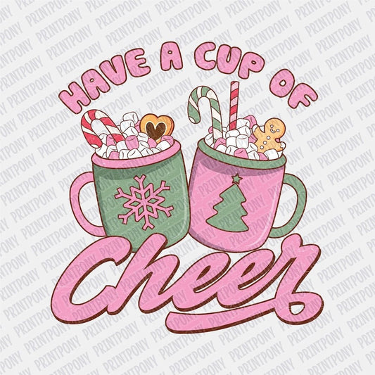 Have a Cup of Cheer DTF transfer - Print Pony‚Ñ¢