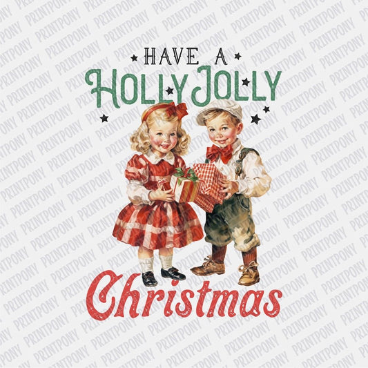 Have a Holly Jolly Christmas DTF transfer - Print Pony‚Ñ¢
