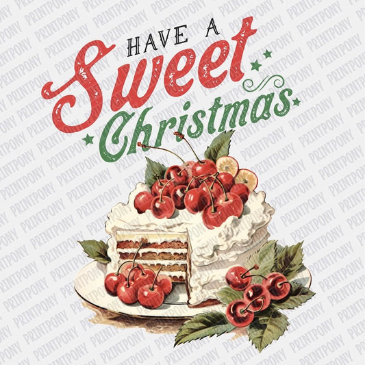 Have a Sweet Christmas DTF transfer - Print Pony‚Ñ¢