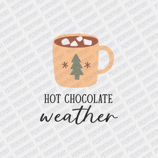 Hot Chocolate Weather DTF transfer - Print Pony‚Ñ¢