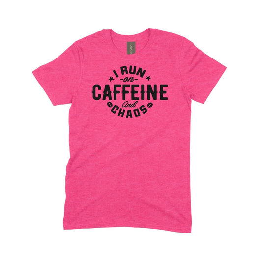I Run on Caffeine and Chaos - DTF Transfer - PrintPony