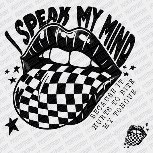 I Speak my Mind because it Hurts to Bite my Tongue (with pocket design) DTF Transfer - PrintPony