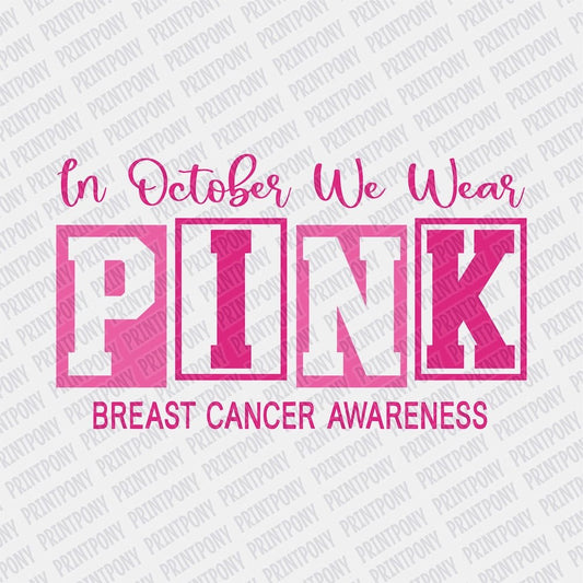 In October, We Wear Pink DTF transfer - PrintPony