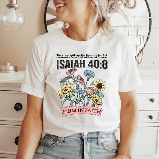 Isaiah 40:8 Firm in Faith - DTF Transfer - PrintPony®