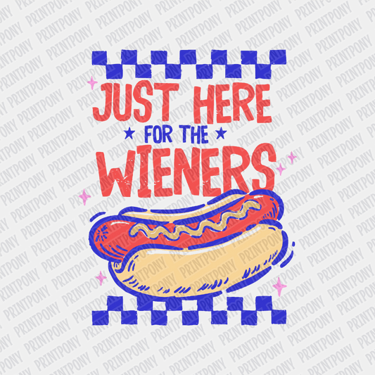 Just here for the Wieners Patriotic DTF transfer - PrintPony