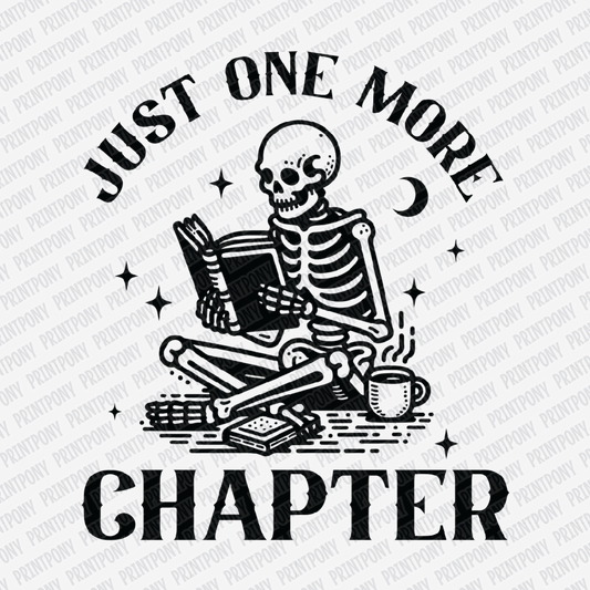 Just One More chapter - DTF Transfer - PrintPony®