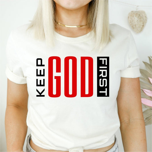 Keep God First - DTF Transfer - PrintPony®