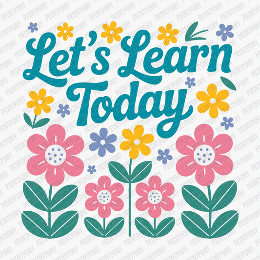 Let's Learn Today DTF Transfer - PrintPony™
