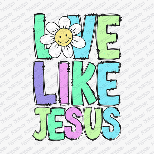 Love Like Jesus DTF Transfer - PrintPony®
