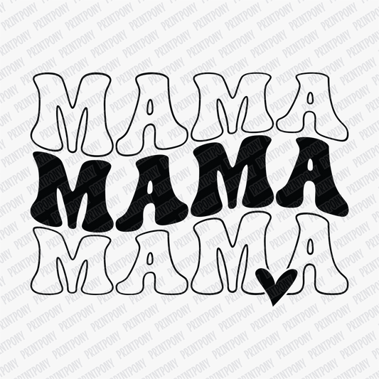 Mama, Mama, Mama DTF Transfer - PrintPony®