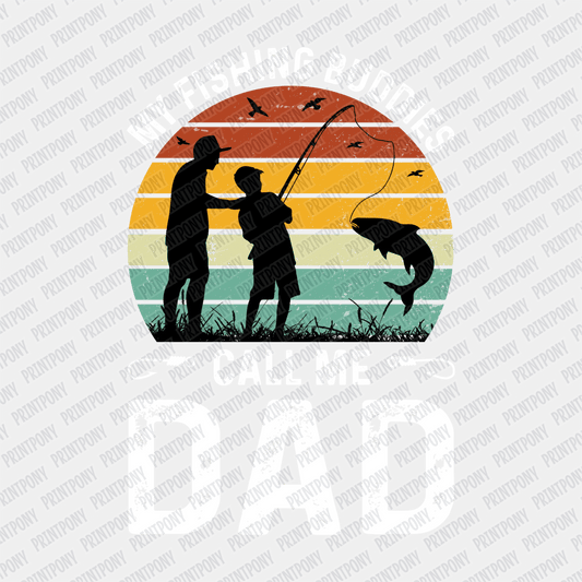 My Fishing Buddies Call me Dad DTF Transfer - PrintPony®