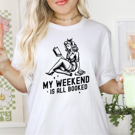My Weekend Is All Booked - DTF Transfer - PrintPony®