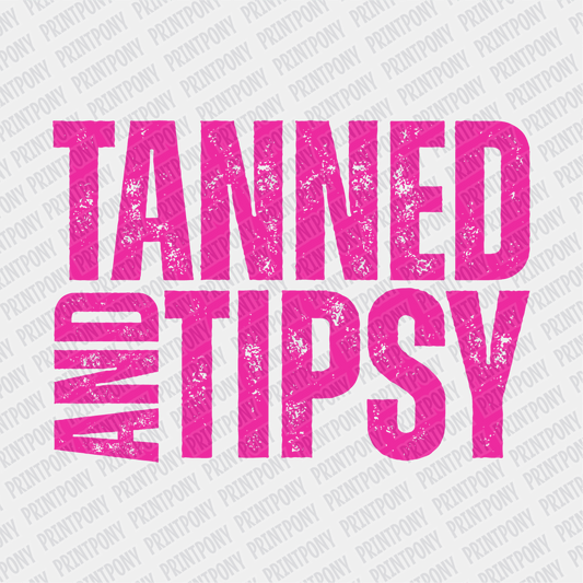 Neon Pink Tanned and Tipsy - DTF transfer - PrintPony