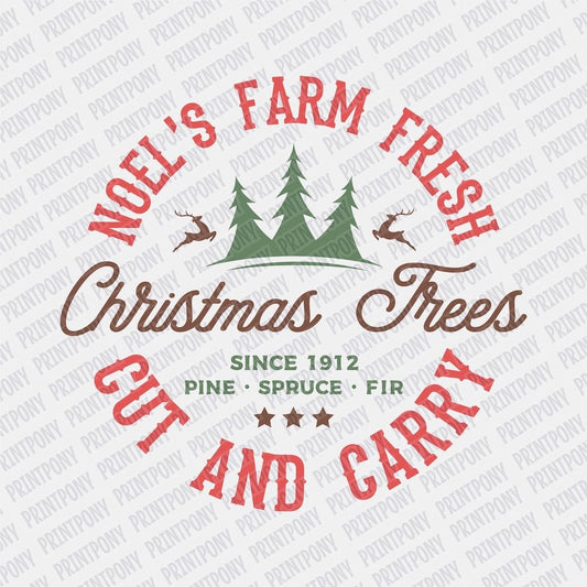 Noel's Farm Fresh Cut and Carry DTF transfer - Print Pony‚Ñ¢