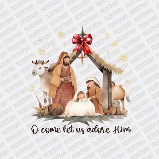 O Come Let us Adore Him DTF transfer - Print Pony‚Ñ¢