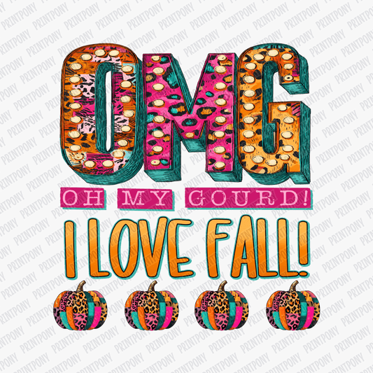 Oh my Gourd, I Love Fall! - DTF Transfer - PrintPony™