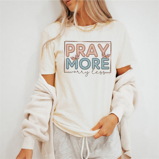 Pray More Worry Less DTF Transfer - PrintPony®