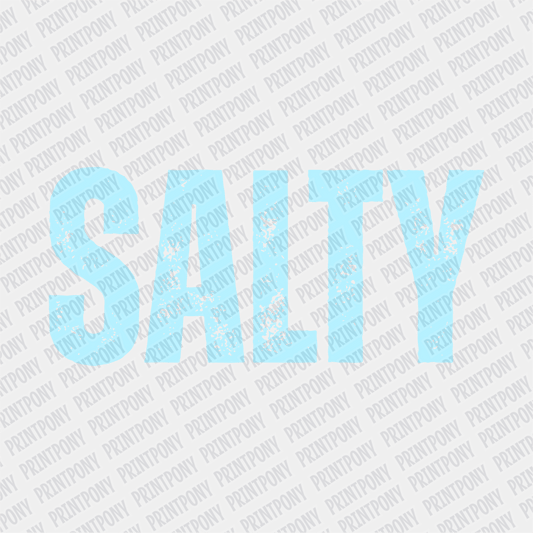Salty - DTF transfer - PrintPony