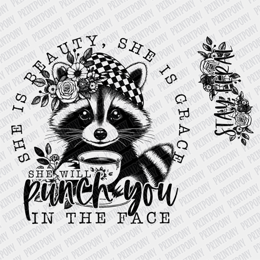 She is Beauty, She is Grace, She will Punch you in the Face (with sleeve design) DTF Transfer - PrintPony
