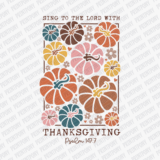 Sing to the Lord with Thanksgiving - DTF Transfer - PrintPony™