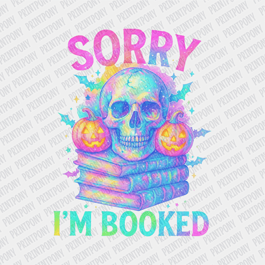 Sorry, I'm Booked Iridescent DTF Transfer - PrintPony™