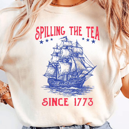 Spilling the Tea Since 1773 DTF transfer - PrintPony