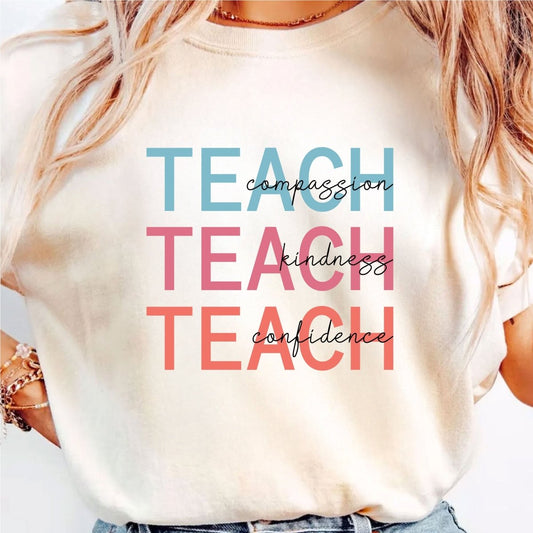 Teach, Compassion, Kindness, Confidence - DTF Transfer - PrintPony®