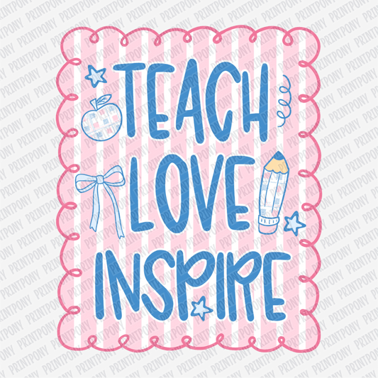 Teach, Love, Inspire Coquette - DTF Transfer - PrintPony®
