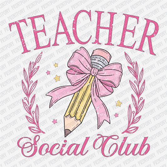 Teacher Social Club - DTF Transfer - PrintPony®