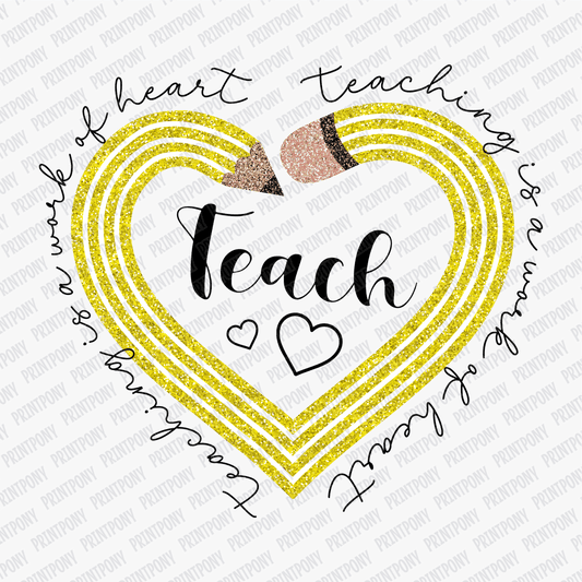Teaching Is a Work of Heart DTF Transfer - PrintPony™