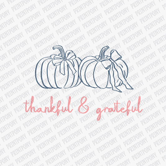 Thankful and Grateful - DTF Transfer - PrintPony™