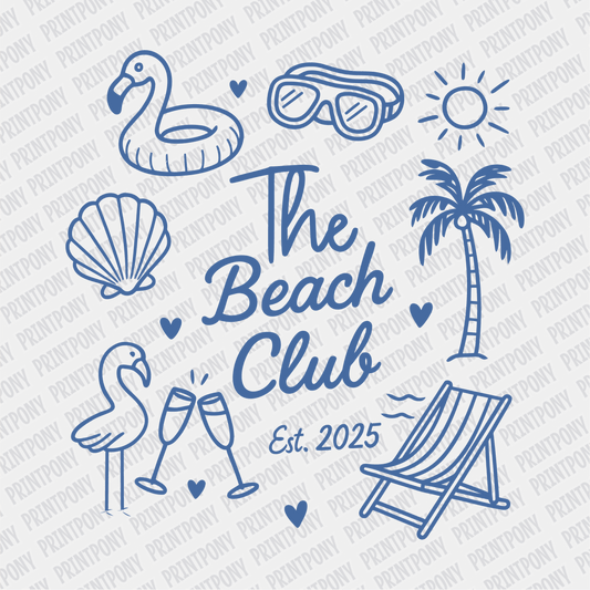 The Beach Club EST. 2025 - DTF transfer - PrintPony