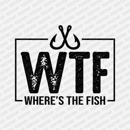 Where's the Fish (WTF) DTF Transfer - PrintPony®