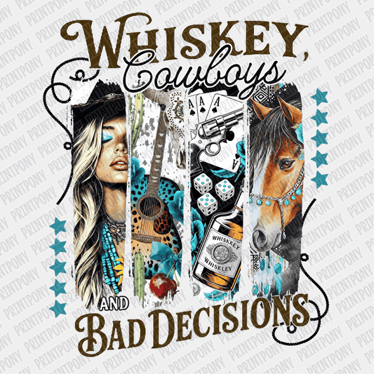 Whiskey, Cowboys, and Bad Decisions DTF Transfer - PrintPony