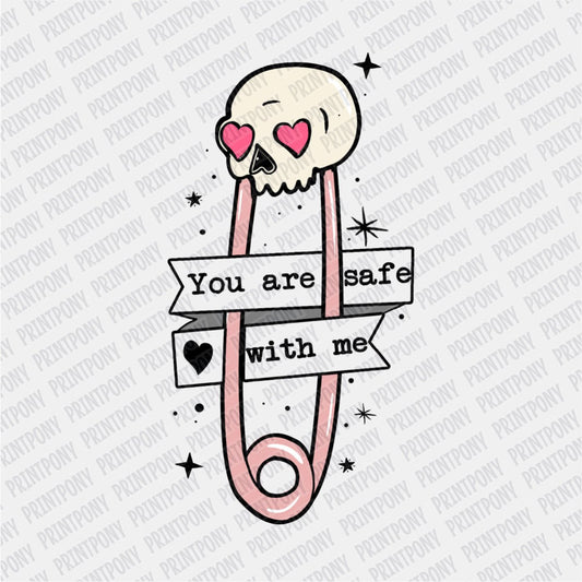 You Are Safe with Me Skull Safety Pin DTF Transfer - PrintPony