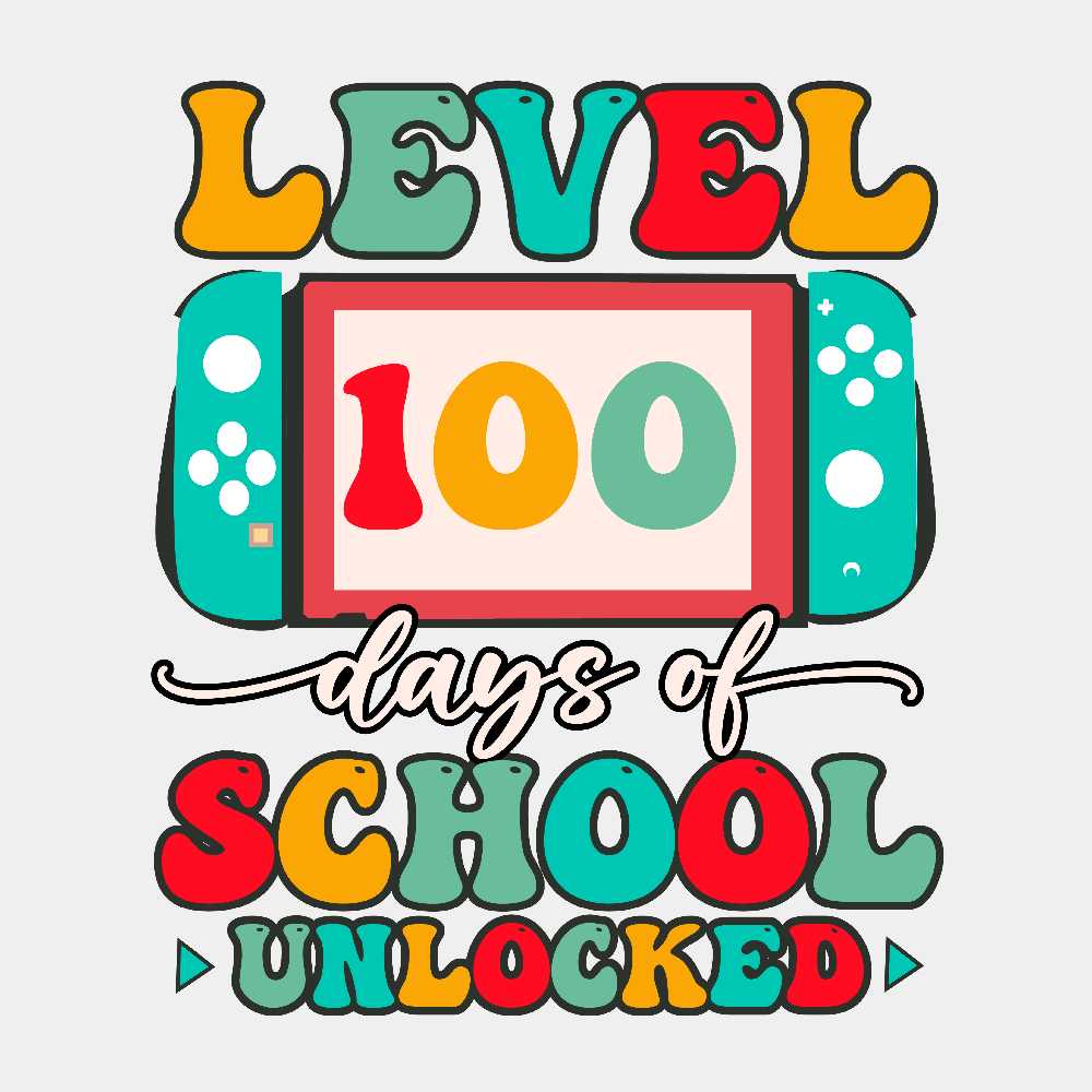 Image shows a DTF Transfer that says level 100 days of School